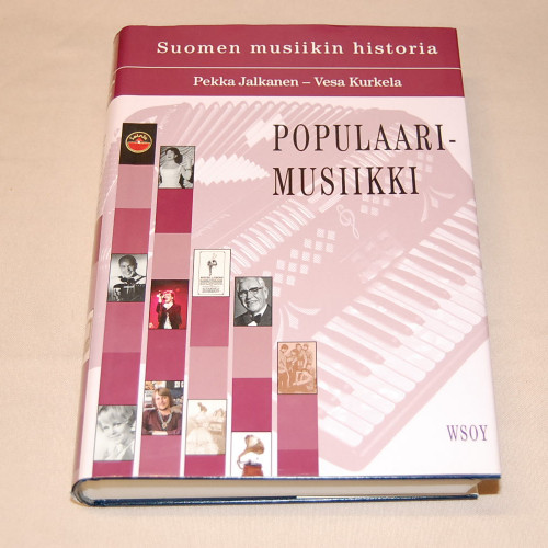 Pekka Jalkanen - Vesa Kurkela Suomen musiikin historia Populaarimusiikki